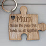 Wooden Gift Key Ring with "Mum, You're The Piece That Holds Us All Together" Engraved Message