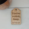 Engraved Wooden Gift Key Ring - Luggage Tag Keyring with engraved "You're weird...can I keep you?" message with optional personalisation