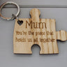 Wooden Gift Key Ring with "Mum, You're The Piece That Holds Us All Together" Engraved Message